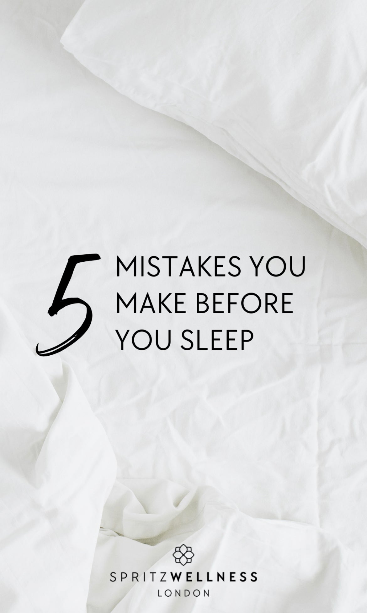 Five mistakes to avoid before sleep, Spritz Wellness