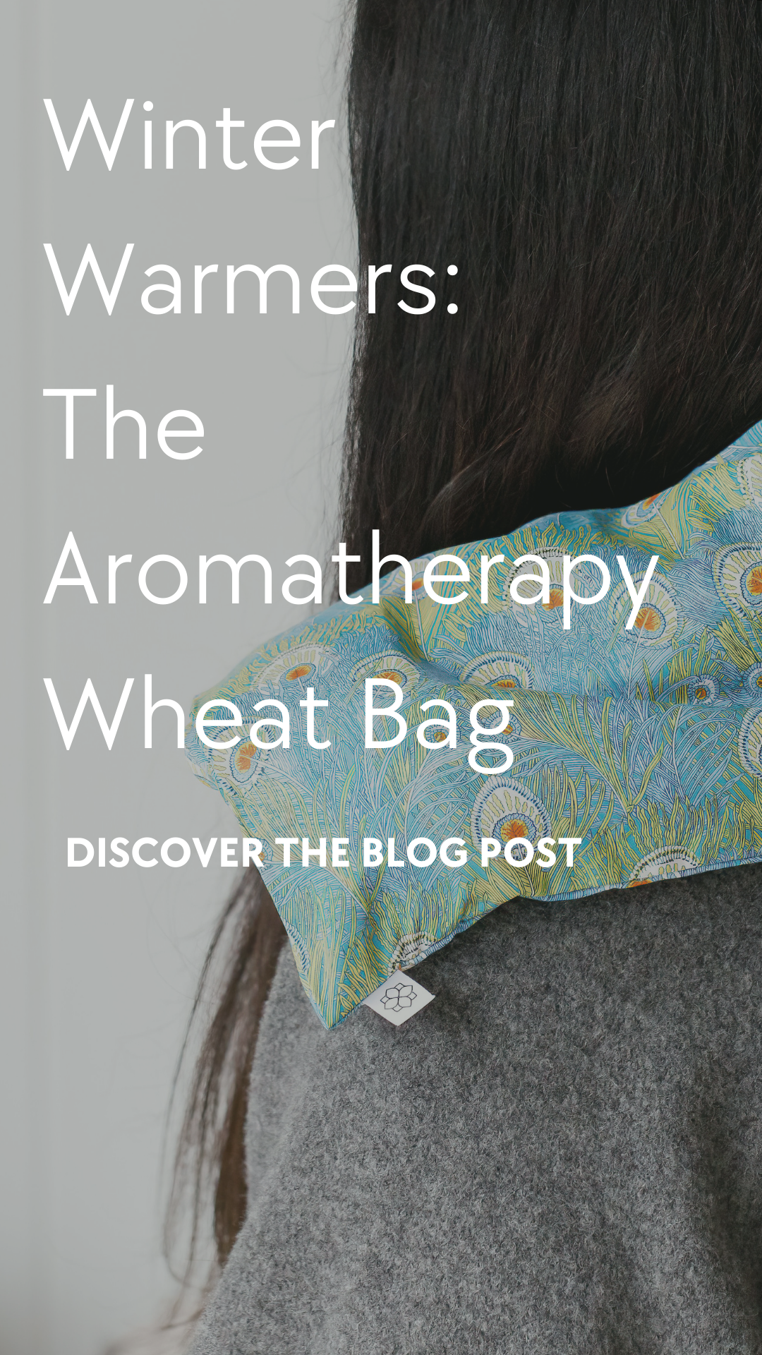 Winter Warmers the Aromatherapy Wheat Bag