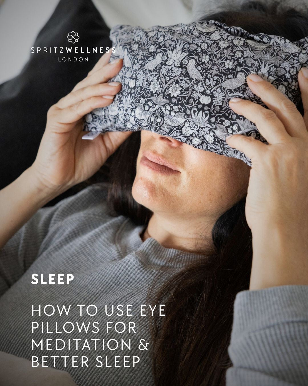 Using an eye pillow for meditation and sleep, Spritz Wellness